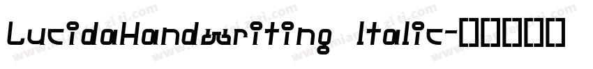 LucidaHandwriting ltalic字体转换
